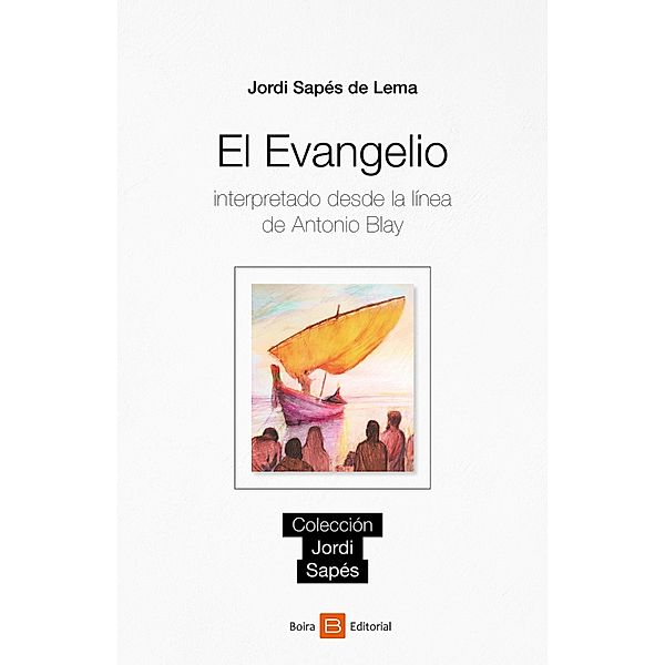 El evangelio, Jordi Sapés de Lema