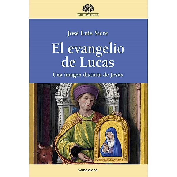 El evangelio de Lucas / Estudios Bíblicos, José Luis Sicre Díaz