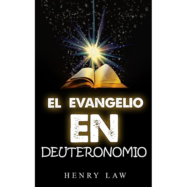 el evangelio en deuteronomio, Henry Law