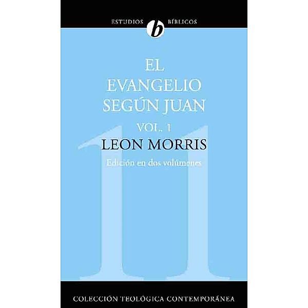 El evangelio según Juan, Leon Morris