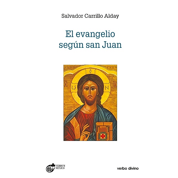 El evangelio según san Juan / Estudios bíblicos, Salvador Carrillo Alday