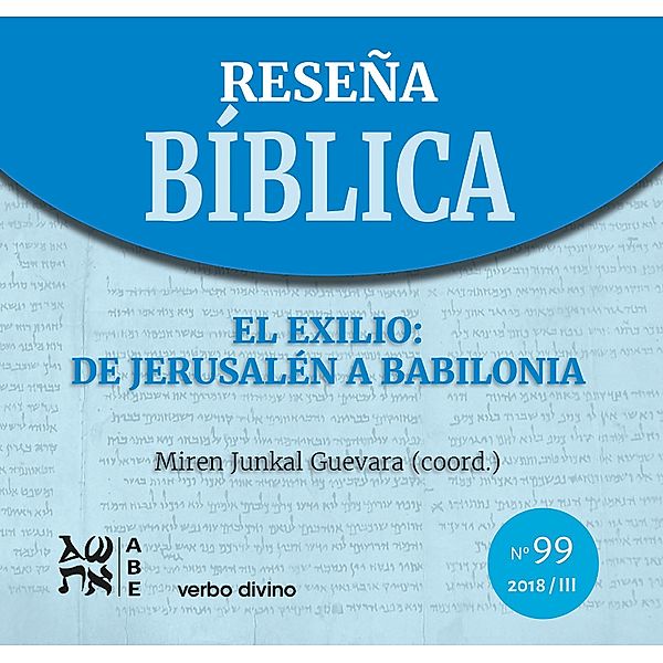 El Exilio: de Jerusalén a Babilonia / Reseña Bíblica, Miren Junkal Guevara Llaguno