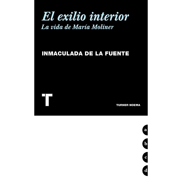 El exilio interior / Noema, Inmaculada de La Fuente