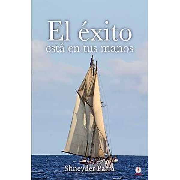 El éxito está en tus manos, Shneyder Parra