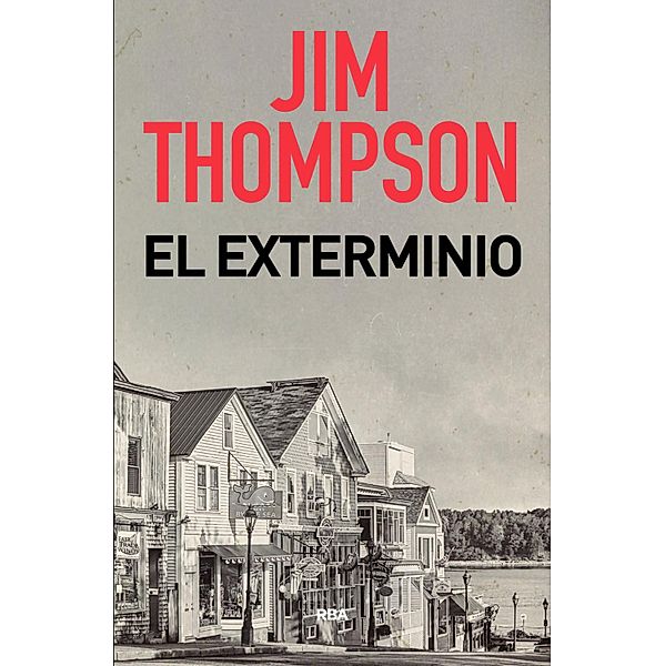 El exterminio, Jim Thompson