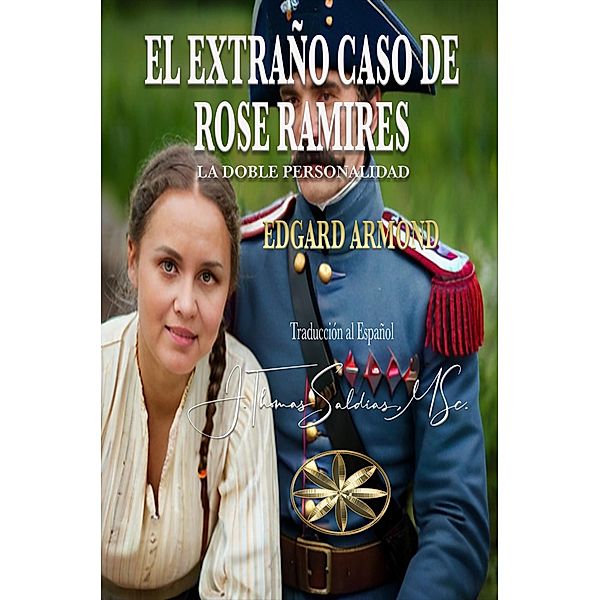El Extraño Caso de Rose Ramires: La Doble Personalidadd, Edgard Armond