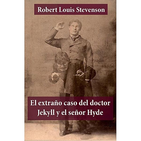 El extraño caso del doctor Jekyll y el señor Hyde, Robert Louis Stevenson