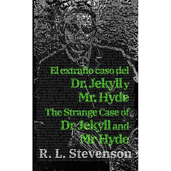 El extraño caso del Dr. Jekyll y Mr. Hyde - The Strange Case of Dr Jekyll and Mr Hyde, Robert Louis Stevenson