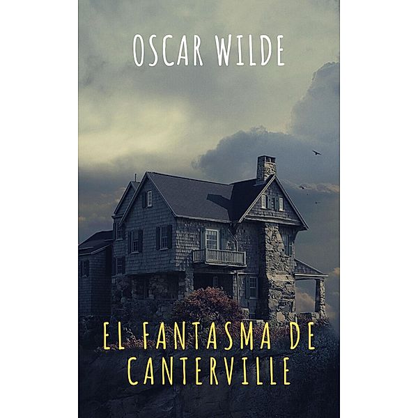El fantasma de Canterville, Oscar Wilde, The griffin Classics