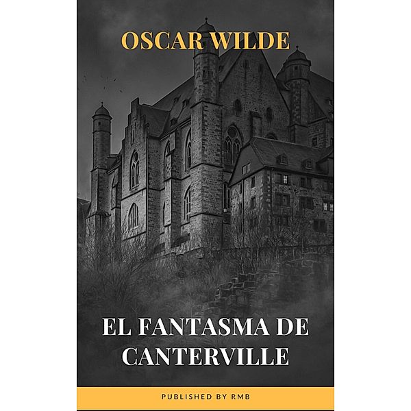 El fantasma de Canterville, Oscar Wilde, Rmb