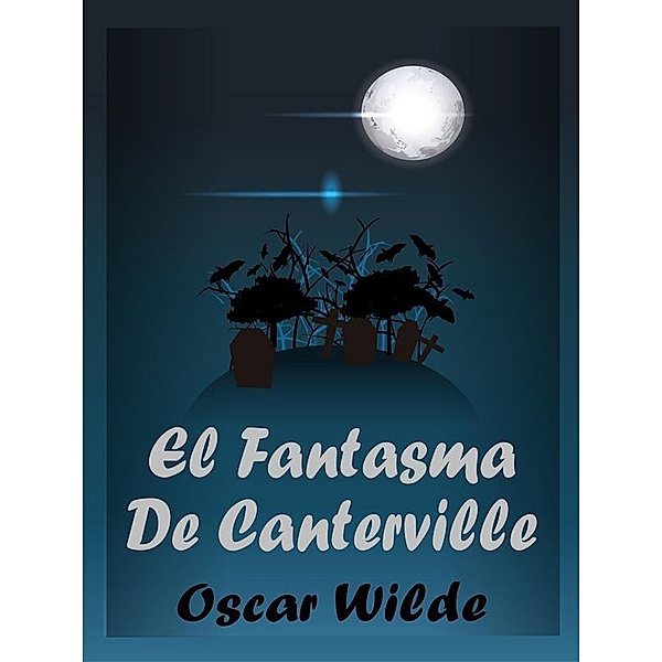 El Fantasma De Canterville, Oscar Wilde