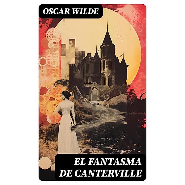 El fantasma de Canterville, Oscar Wilde