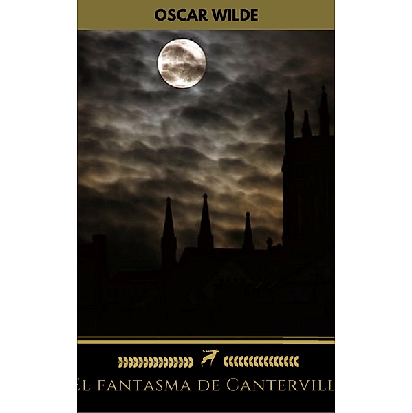 El fantasma de Canterville (Golden Deer Classics), Oscar Wilde