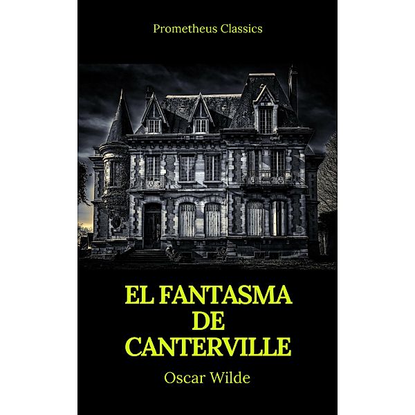 El fantasma de Canterville (Prometheus Classics), Oscar Wilde, Prometheus Classics