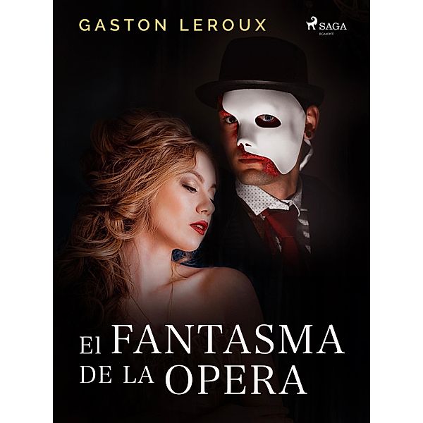 El Fantasma de la Ópera / World Classics, Gastón Leroux