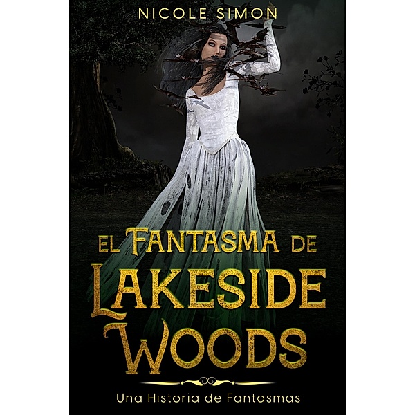 El Fantasma de Lakeside Woods, Nicole Simon