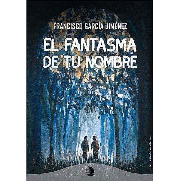 El fantasma de tu nombre / Demeter Bd.3, Francisco García Jiménez