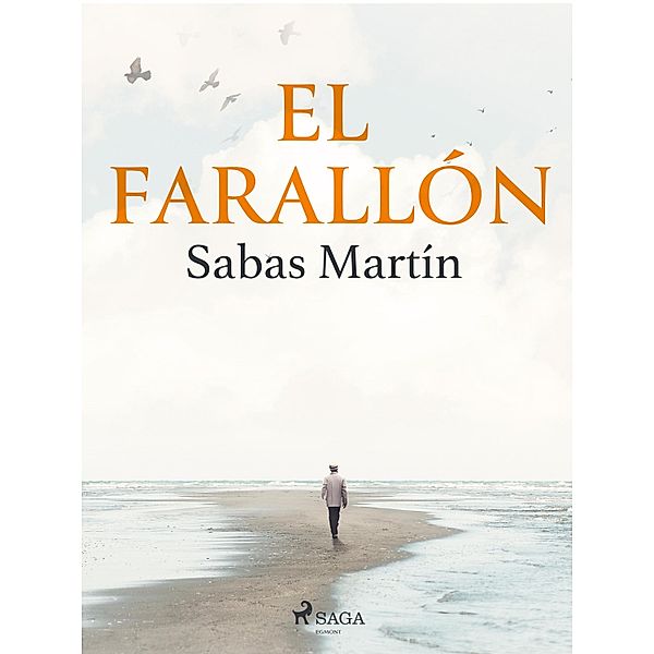 El farallón, Sabas Martín