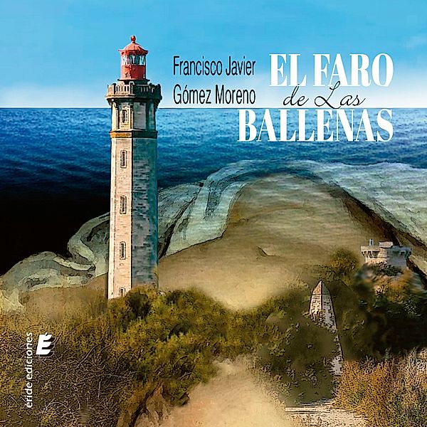 El faro de las ballenas, Francisco Javier Gómez Moreno