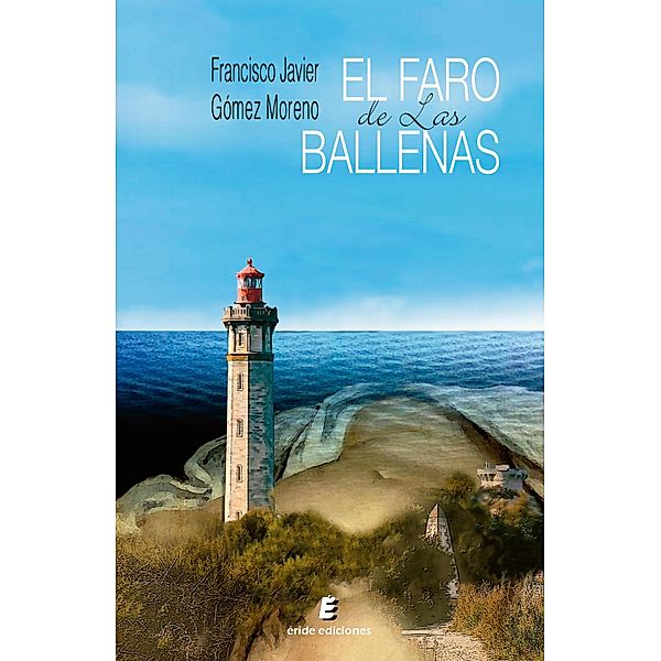 El faro de las ballenas, Francisco Javier Gómez Moreno