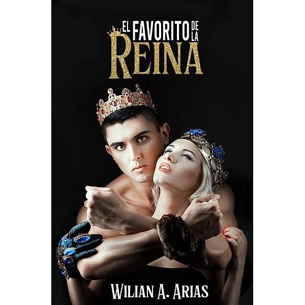 El Favorito de la Reina, Wilian Arias