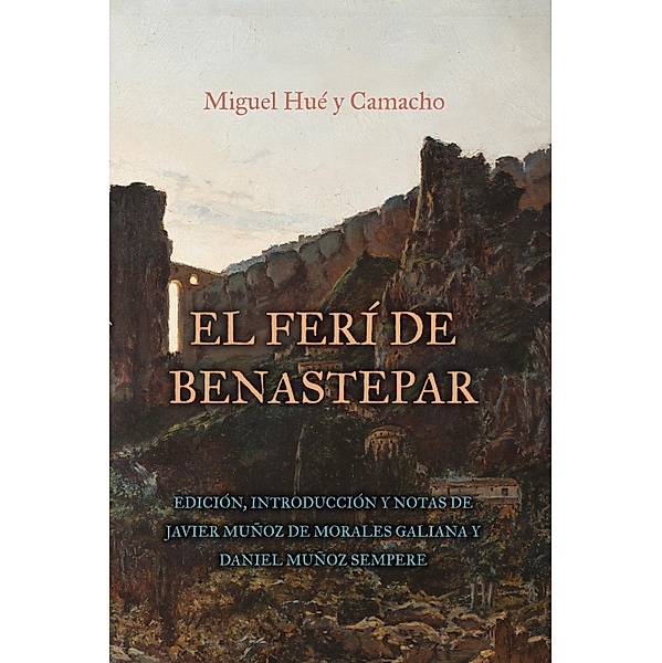 El ferí de Benastepar, o los moros de Sierra Bermeja / Textos B Bd.63
