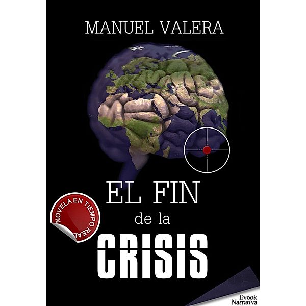 El fin de la crisis, Manuel Valera