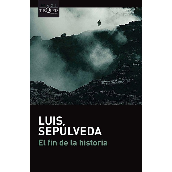 El fin de la historia, Luis Sepúlveda