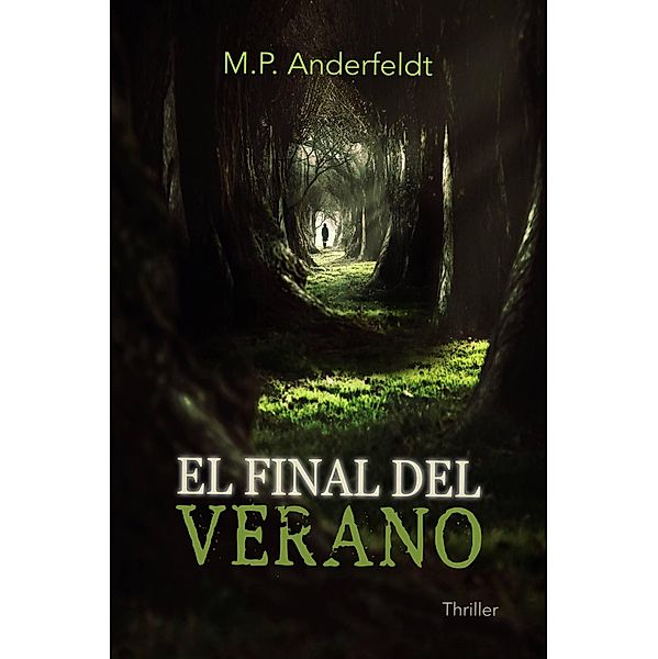 El final de verano, M. P. Anderfeldt