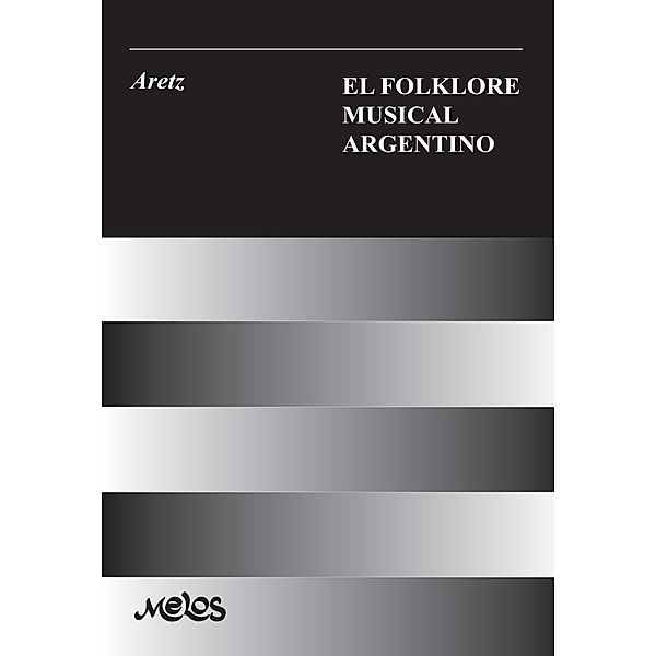 El folklore musical argentino, Isabel Aretz