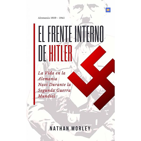 El Frente Interno de Hitler, Nathan Morley