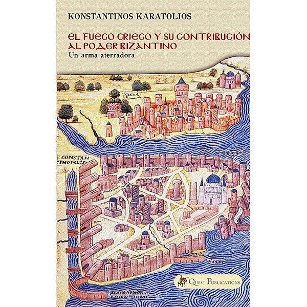 El Fuego Griego y su contribución al poder bizantino, Konstantinos Karatolios