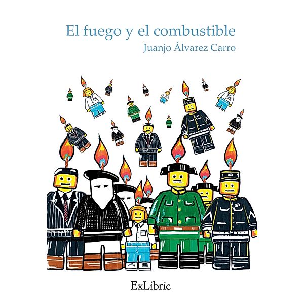 El fuego y el combustible, Juan José Álvarez Carro