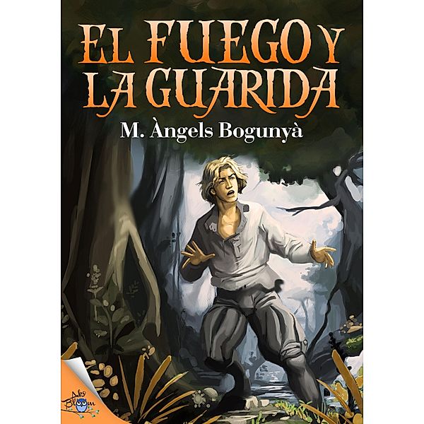 El fuego y la guarida, M. Àngels Bogunyà