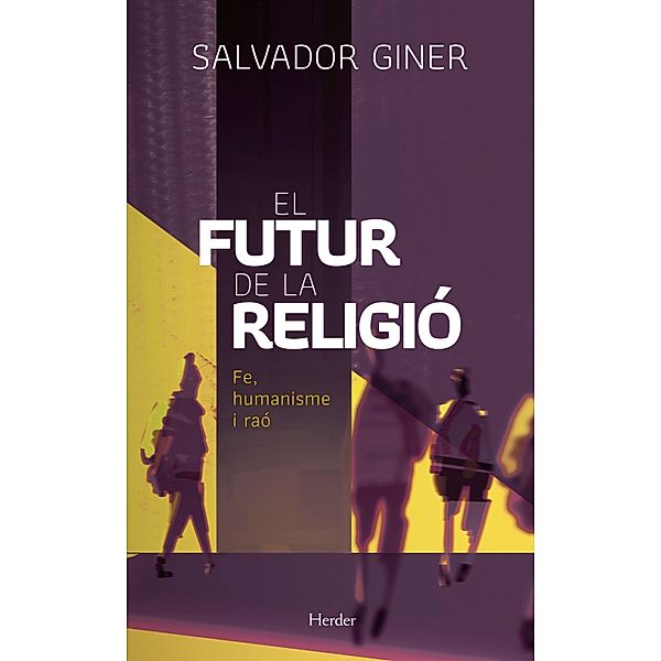 El futur de la religió, Salvador Giner