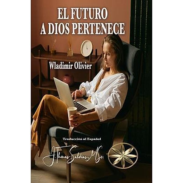 El Futuro a Dios Pertenece, Wladimir Olivier