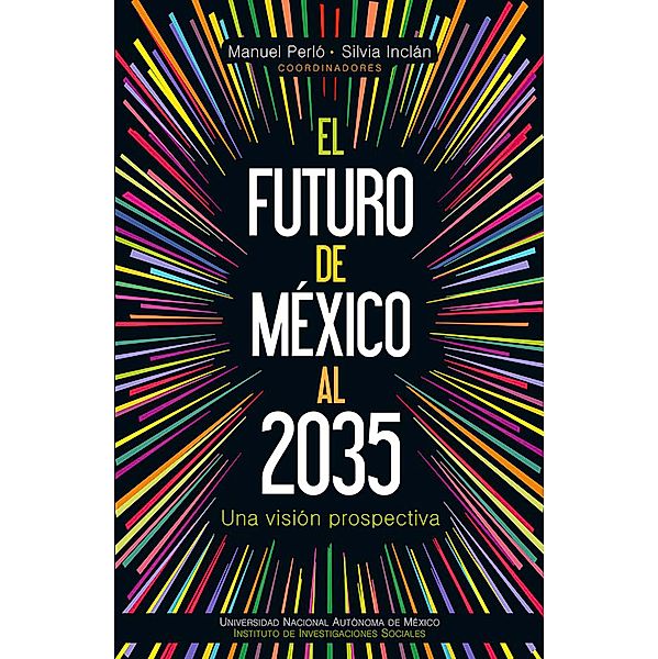 El futuro de México al 2035, Manuel Perló, Silvia Inclán