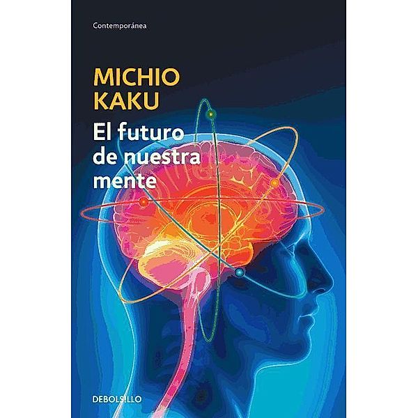 El futuro de nuestra mente, Michio Kaku