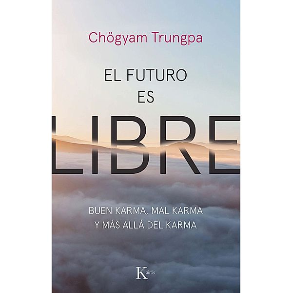El futuro es libre / Sabiduría perenne, Chögyam Trungpa