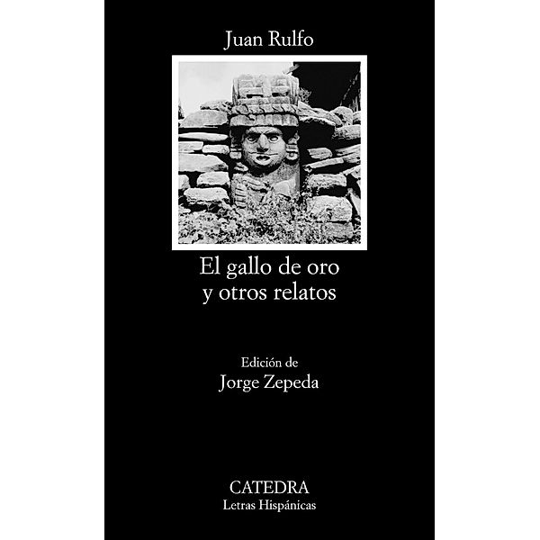 El gallo de oro y otros relatos, Juan Rulfo