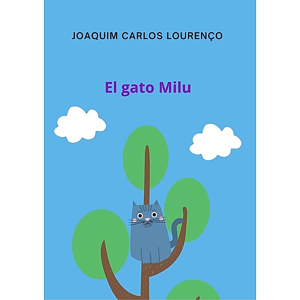 El gato Milu, Joaquim Carlos Lourenço