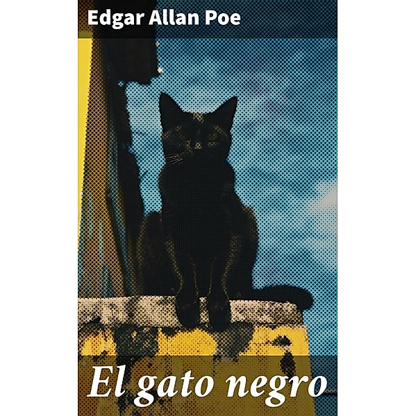 El gato negro, Edgar Allan Poe