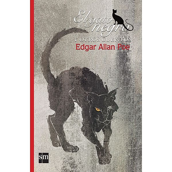 El gato negro y otros cuentos / Clásicos universales, Edgar Allan Poe