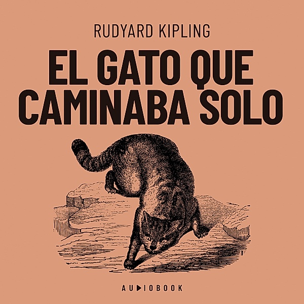 El gato que caminaba solo, Rudyard Kipling
