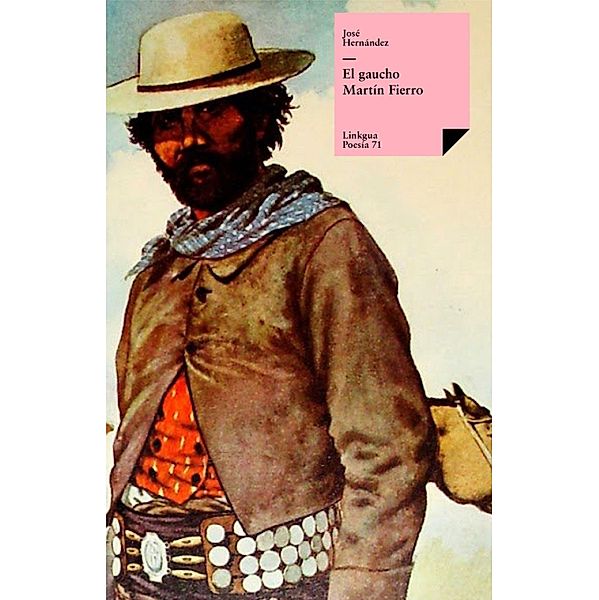 El gaucho Martín Fierro / Poesía Bd.71, José Hernández