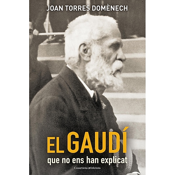 El Gaudí que no ens han explicat, Joan Torres Domènech