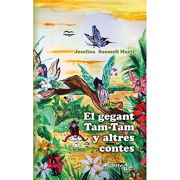 El gegant Tam-Tam y altres contes, Josefina Saumell Martí