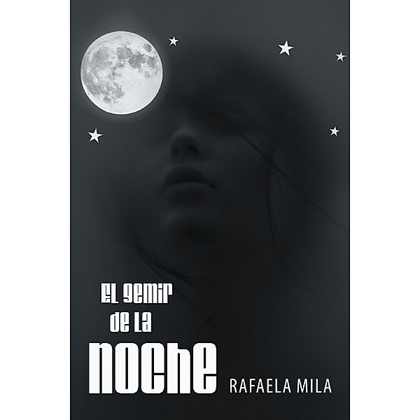 El Gemir De La Noche, Rafaela Mila