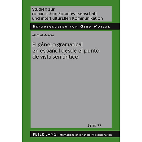 El género gramatical en español desde el punto de vista semántico, Marcial Morera