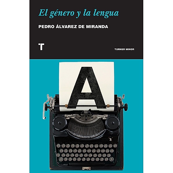 El género y la lengua, Pedro Álvarez de Miranda
